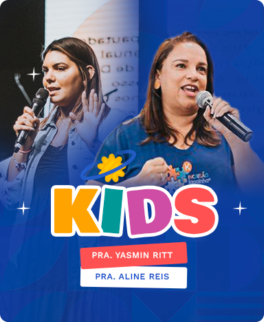 Ser Lagoinha - Curso Kids - Pra. Yasmin Ritt / Pra. Aline Reis