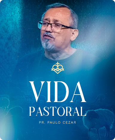 Ser Lagoinha - Curso Vida Pastoral - Pr. Paulo Cezar